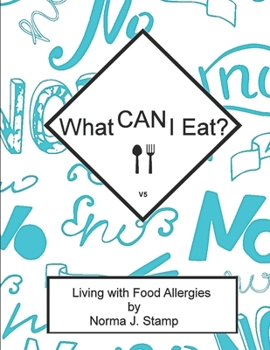 Paperback What CAN I eat?: Living With Food Allergies Book