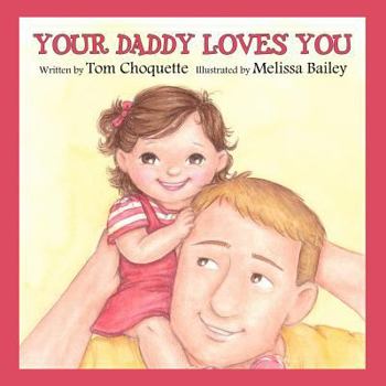 Paperback Your Daddy Loves You Book