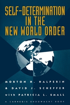 Paperback Self-Determination in the New World Order: Guidelines for U.S. Policy Book