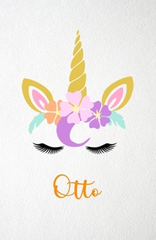 Otto A5 Lined Notebook 110 Pages: Funny Blank Journal For Lovely Magical Unicorn Face Dream Family First Name Middle Last Surname. Unique Student ... Composition Great For Home School Writing