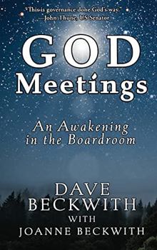 Paperback God Meetings: An Awakening in the Board Room Book