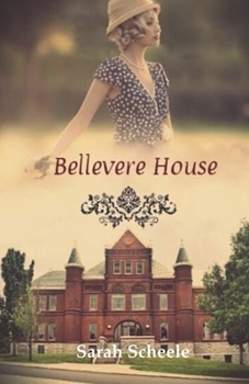 Bellevere House - Book #3 of the Vintage Jane Austen