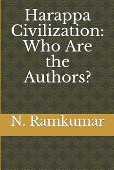 Paperback Harappa Civilization: Who Are the Authors? Book