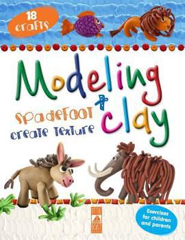 Paperback Modeling Clay + spadefoot + create texture Book