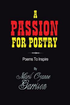 Paperback A Passion for Poetry: Poems to Inspire Book