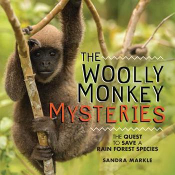 Library Binding The Woolly Monkey Mysteries: The Quest to Save a Rain Forest Species Book