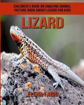 Children's Book: an Amazing Animal Picture Book about Lizard for Kids