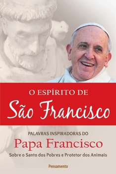 Paperback O Espírito De São Francisco [Portuguese] Book