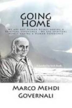 Paperback Going Home: We Are Not Human Beings Having a Spiritual Experience. We Are Spiritual Beings Having a Human Experience. [Interlingue] Book