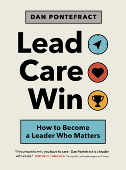 Paperback Lead. Care. Win.: How to Become a Leader Who Matters Book