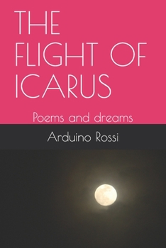 Paperback The Flight of Icarus: Poems and dreams Book
