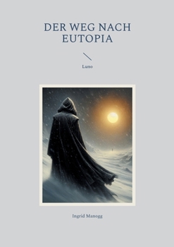 Paperback Der Weg nach Eutopia: Luno [German] Book