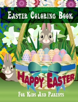 Paperback Easter Coloring Book For Kids And Parents 'Happy Easter': 22 Easter Coloring Pages For All Ages Book