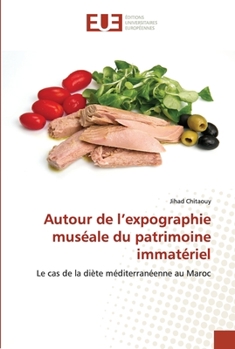 Paperback Autour de l'expographie muséale du patrimoine immatériel [French] Book