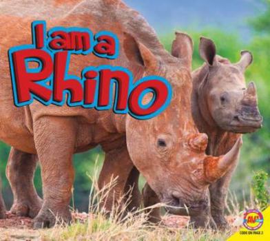 Paperback I Am a Rhino Book