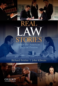 Paperback Real Law Stories: Inside the American Judicial Process Book