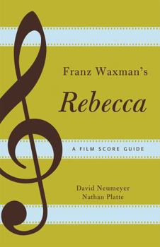 Paperback Franz Waxman's Rebecca: A Film Score Guide Book