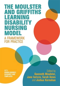 Paperback The Moulster and Griffiths Learning Disability Nursing Model: A Framework for Practice Book