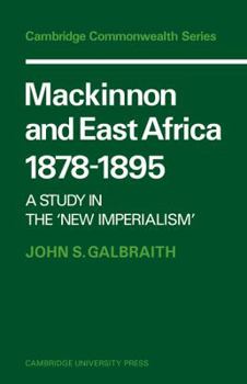 Paperback MacKinnon and East Africa 1878-1895: A Study in the 'New Imperialism' Book