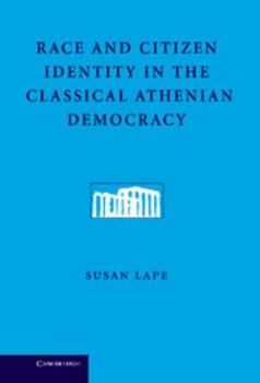 Hardcover Race and Citizen Identity in the Classical Athenian Democracy Book