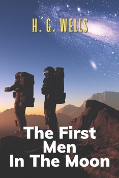 Paperback The First Men In The Moon Book