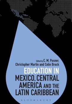 Hardcover Education in Mexico, Central America and the Latin Caribbean Book