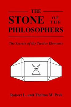 Paperback The Stone of the Philosophers: The Secrets of the Twelve Elements Book