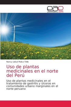 Paperback Uso de plantas medicinales en el norte del Perú [Spanish] Book