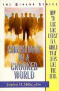 Paperback Christians in a Crooked World (Dialog) Book