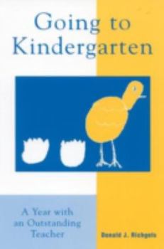 Paperback Going to Kindergarten: A Year with an Outstanding Teacher Book