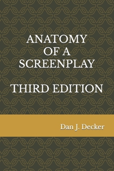 Paperback Anatomy of a Screenplay Third Edition Book