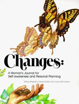Paperback Changes: A Woman's Journal for Self-Awareness and Personal Planning Book