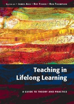 Paperback Teaching in Lifelong Learning: A Guide to Theory and Practice Book