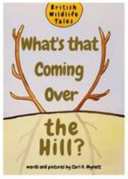 Paperback What's That Coming Over the Hill? Book