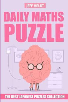 Paperback Daily Maths Puzzle: CalcuDoku Puzzles - The Best Japanese Puzzles Collection Book