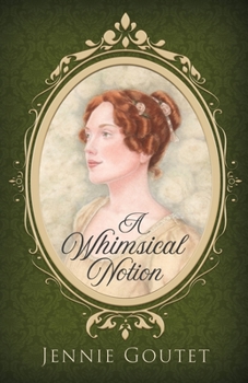 A Whimsical Notion - Book #1 of the Daughters of the Gentry