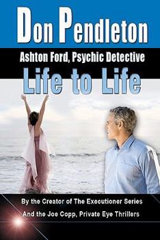 Life to Life (Ashton Ford, No 4) - Book #4 of the Ashton Ford