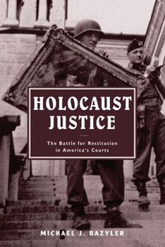 Hardcover Holocaust Justice: The Battle for Restitution in America's Courts Book
