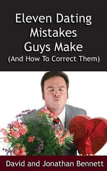 Paperback Eleven Dating Mistakes Guys Make (and How to Correct Them) Book