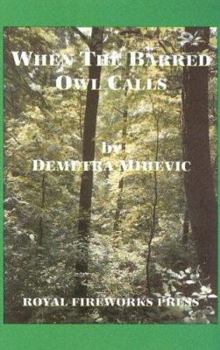 Paperback When the Barred Owl Calls Book