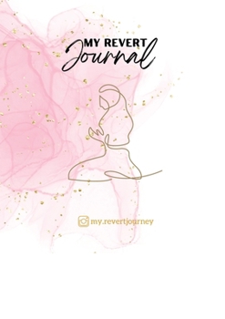 Paperback My Revert-Journal: Ich bin Muslima al-Hamdu li-Lāh [German] Book
