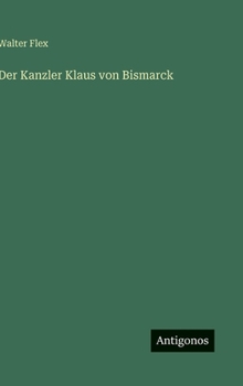 Hardcover Der Kanzler Klaus von Bismarck [German] Book