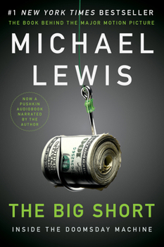 The Big Short: Inside the Doomsday Machine - Book #2 of the Liar's Poker
