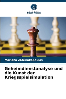 Paperback Geheimdienstanalyse und die Kunst der Kriegsspielsimulation [German] Book