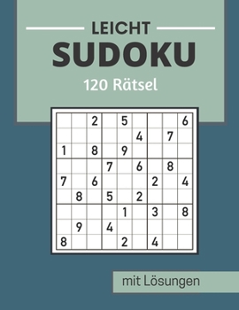 Paperback Sudoku Leicht: Sudoku Rätselheft Leicht mit Lösungen, Geschenkidee für Erwachsene, Jugendliche, Großeltern und Senioren [German] Book