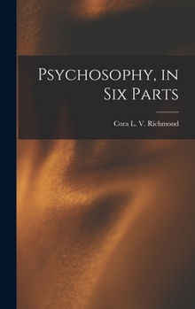 Hardcover Psychosophy, in Six Parts Book