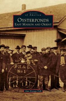 Oysterponds: East Marion and Orient - Book  of the Images of America: New York