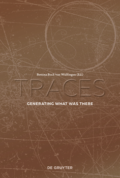 Paperback Traces: Generating What Was There Book
