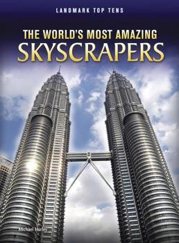 Paperback The World's Most Amazing Skyscrapers Book