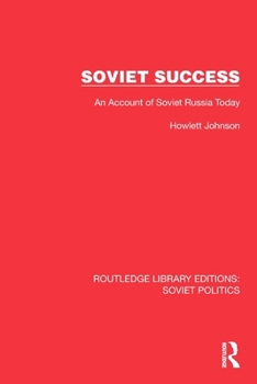 Paperback Soviet Success: An Account of Soviet Russia Today Book
